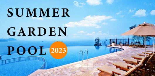 SUMMER GARDEN POOL 2023